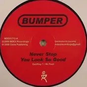 Bumper - You Look So Good