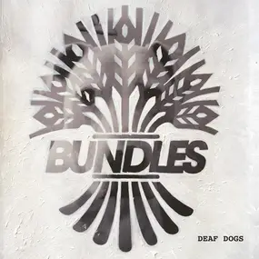 The Bundles - Deaf Dogs