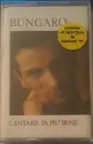MC - Bungaro - Cantare Fa Più Bene - Still Sealed.