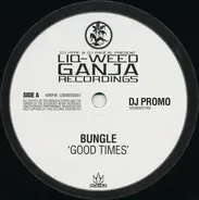 Bungle - Good Times / Where I Am