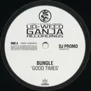12inch Vinyl Single - Bungle - Good Times / Where I Am - White Label, Promo