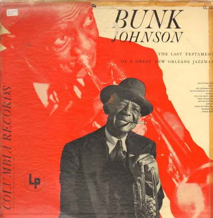 Bunk Johnson And His Band - The Last Testament Of A Great New Orleans Jazzman
