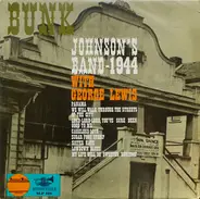 Bunk Johnson And His New Orleans Band With George Lewis - 1944
