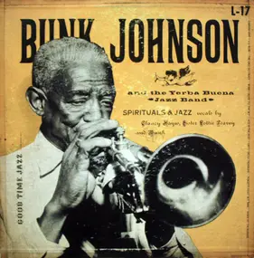 Bunk Johnson - Spirituals & Jazz