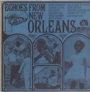 Bunk Johnson / George Lewis / Kid Shots / Wooden Joe / a.o. - Echoes From New Orleans