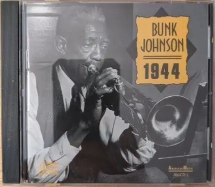 Bunk Johnson - 1944