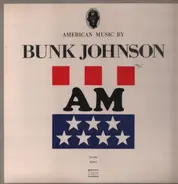 Bunk Johnson - American Music