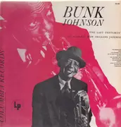 LP - Bunk Johnson - The Last Testament Of A Great New Orleans Jazzman