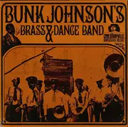 LP - Bunk Johnson's Brass Band & Bunk Johnson And His New Orleans Band - Bunk Johnson's Brass & Dance Band