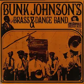 Bunk Johnson And His New Orleans Band - Bunk Johnson's Brass & Dance Band