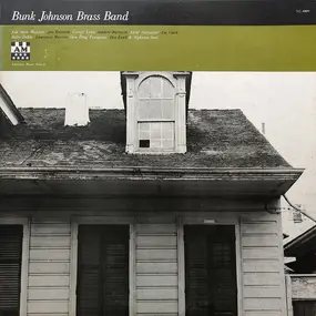 Bunk Johnson Brass Band - Bunk Johnson Brass Band