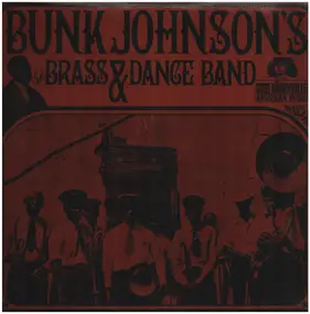 Bunk Johnson's Brass & Dance Band - Bunk Johnson's Brass & Dance Band