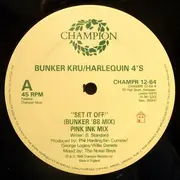12inch Vinyl Single - Bunker Kru / Harlequin Four's - Set It Off (Bunker '88 Mix)