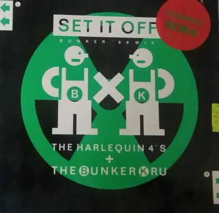 Bunker Kru / Harlequin Four's - Set It Off (Bunker '88 Mix)
