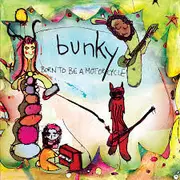 CD - Bunky - Born To Be A Motorcycle