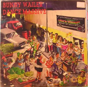 Bunny Wailer - Dance Massive