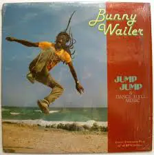 Bunny Wailer - Jump Jump / Dance Hall Music