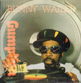 Bunny Wailer - Gumption