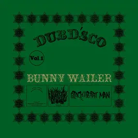 Bunny Wailer - Dubd'sco Vol. 1