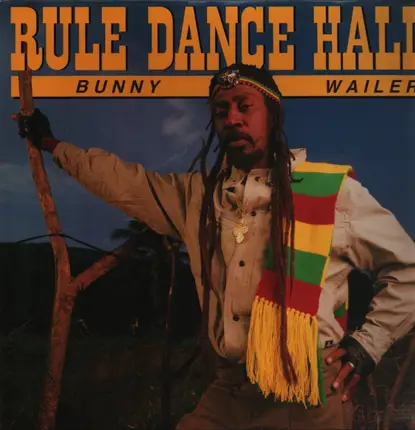Bunny Wailer - Rule Dance Hall