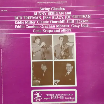Bunny Berigan And Bud Freeman , Jess Stacy , Joe Sullivan - Swing Classics