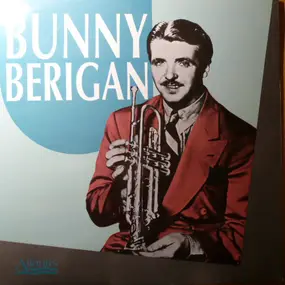 Bunny Berigan - Bunny Berigan/same