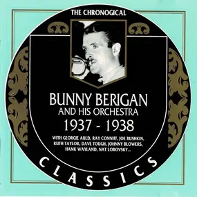 Bunny Berigan & His Orchestra - 1937-1938