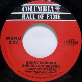 Bunny Berigan & His Orchestra - I Can't Get Started / Let's Do It (Let's Fall In Love)
