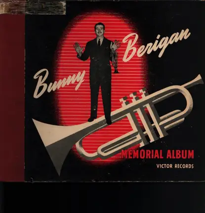 Bunny Berigan & His Orchestra - Bunny Berigan Memorial Album