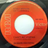 Bunny Berigan & His Orchestra - I Can't Get Started / Frankie And Johnnie