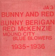 Bunny Berigan - Red McKenzie And The Mound City Blue Blowers - Bunny And Red