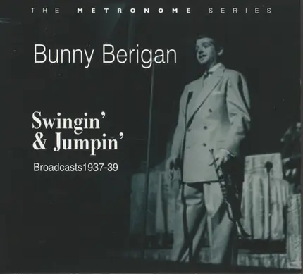 Bunny Berigan - Swingin' & Jumpin', Broadcasts 1937-39
