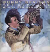 Bunny Berigan - The Complete Vol. III