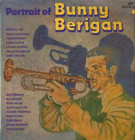 Bunny Berigan - Portrait Of Bunny Berigan