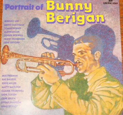 Bunny Berigan - Portrait Of Bunny Berigan