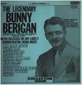 Bunny Berigan - The Legendary Bunny Berigan