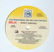 Bunny DeBarge - Save The Best For Me (Best Of Your Lovin')