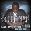 CD - Bunny Man - What's Real