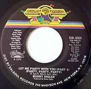 Bunny Sigler - Let Me Party With You (Party, Party, Party)