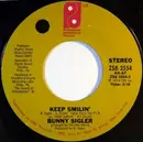 7inch Vinyl Single - Bunny Sigler - Keep Smilin' / Somebody Free