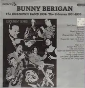 LP - Bunny Berigan - The Unknown Band 1939. The Sideman 1931-1933