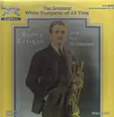 LP - Bunny Berigan & His Orchestra - The Greatest White Trumpeter Of All Time