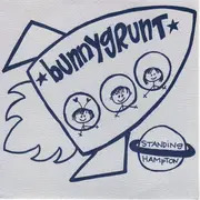 7inch Vinyl Single - Bunnygrunt - Standing Hampton