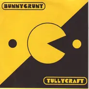 Bunnygrunt / Tullycraft - Bunnygrunt / Tullycraft