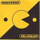 7inch Vinyl Single - Bunnygrunt / Tullycraft - Bunnygrunt / Tullycraft - + inserts