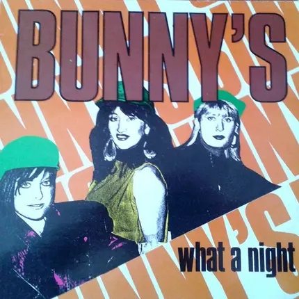 Bunny's - What A Night