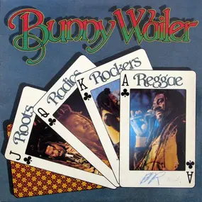Bunny Wailer - Roots Radics Rockers Reggae