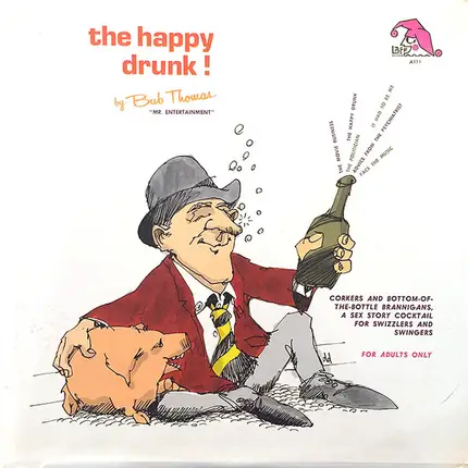 Bub Thomas - The Happy Drunk!