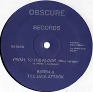Bubba & The Jack Attack - Pedal To The Floor