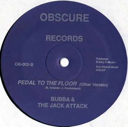 Bubba & The Jack Attack - Pedal To The Floor